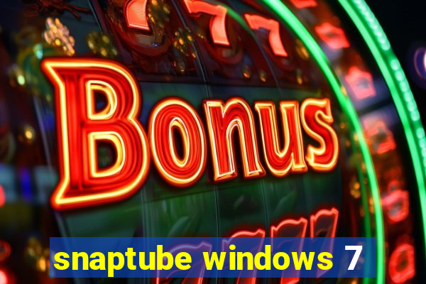 snaptube windows 7